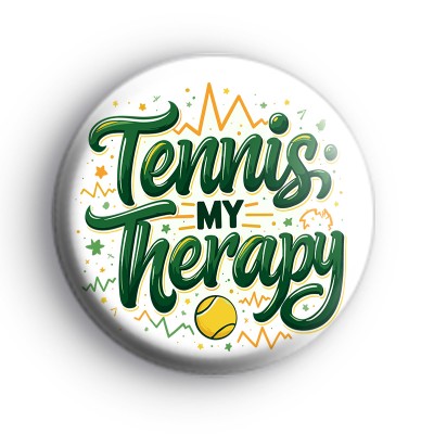 Tennis Is My Therapy Badge