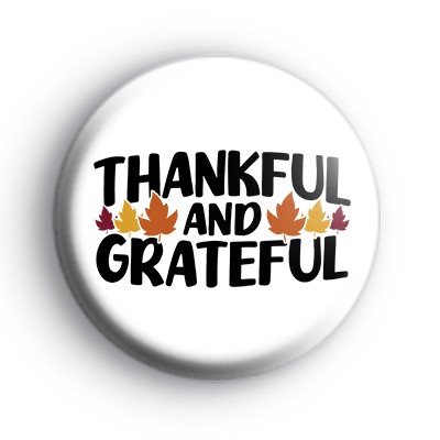 Thankful and Grateful Badge