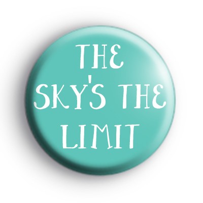 The Sky's The Limit Badge