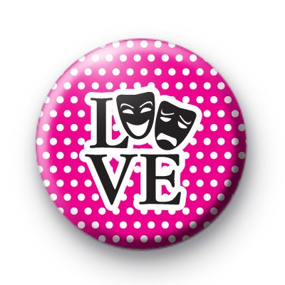 Actor Theatre Masks Love Badge