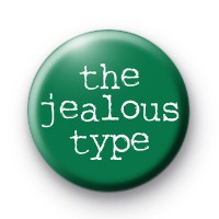 The Jealous Type Badge