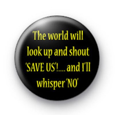 Rorschach Quote watchmen badge