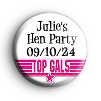 Top Gals Hen Party Badge