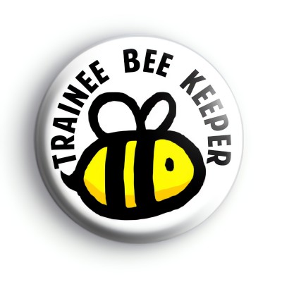 Trainee Bee Keeper Button Badge