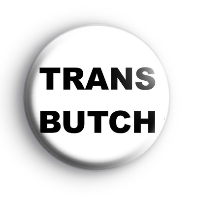 Trans Butch badge