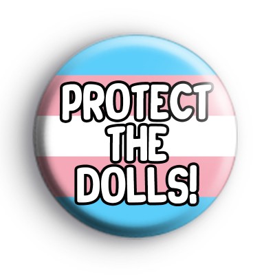 Protect The Dolls Transgender Badge