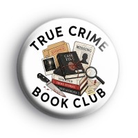 True Crime Book Club Badge Button Badges