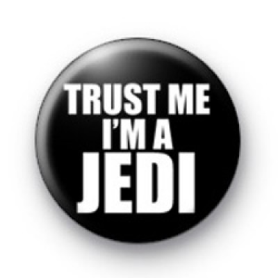 Trust Me Im a Jedi Badge