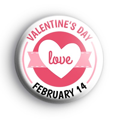 Valentines Day February 14th Badge