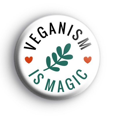 Veganism Is Magic Badge