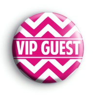 Chevron Pink VIP Guest Badge