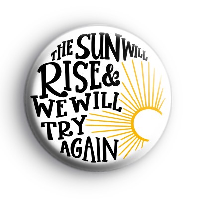 We Will Try Again Badge