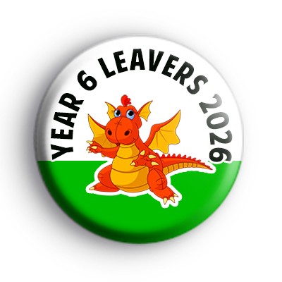 Welsh Dragon Cute Year 6 Leaver Badge