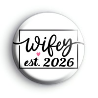 Custom Wifey Wedding Year Badge