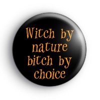 Funny Witch Slogan Badge
