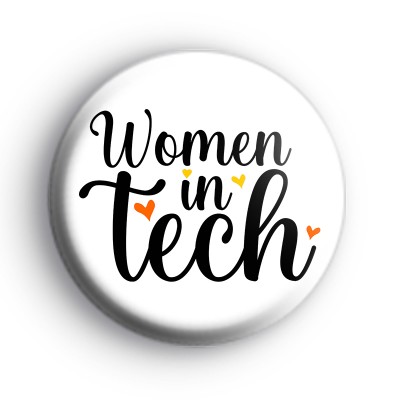Women In Tech Button Badge