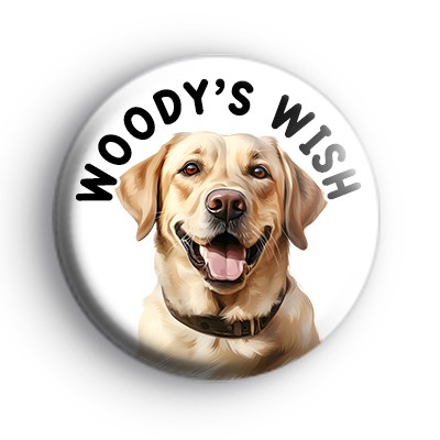 Yellow Lab Woodys Wish Badge