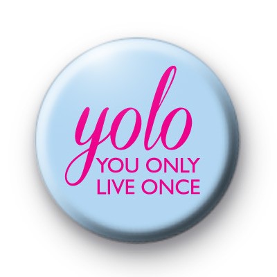 YOLO Positive Slogan Badges