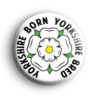 Yorkshire Born Yorkshire Bred Badge
