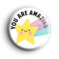 You Are Amazing Starburst Badge Button Badges