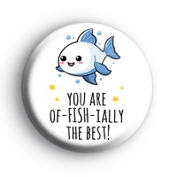 You Are The Best Fish Badge