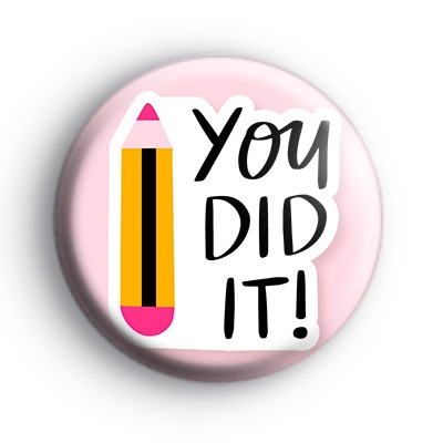 You Did It Badge