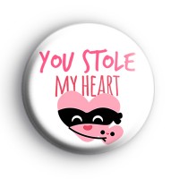 You Stole My Heart Badge