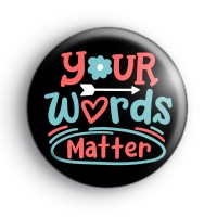 Your Words Matter Badge