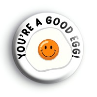 You're A Good Egg Badge