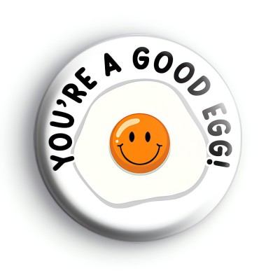 You're A Good Egg Badge