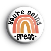 You're Doing Great Rainbow Badge