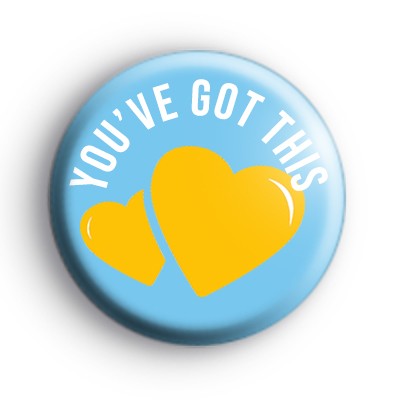 You've Got This Badge