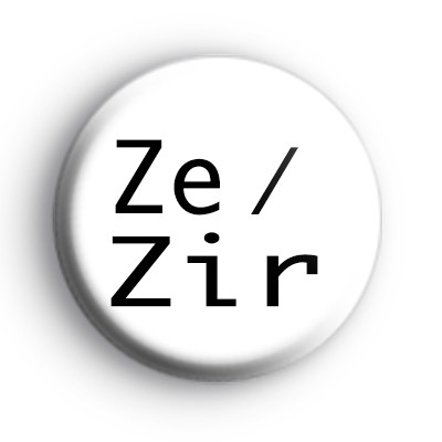Ze Zir Pronoun Badge