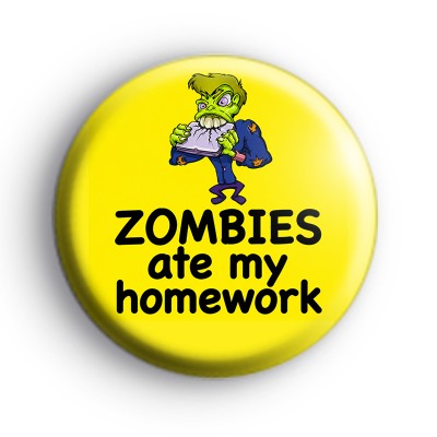 Zombies Ate My Homework Badge